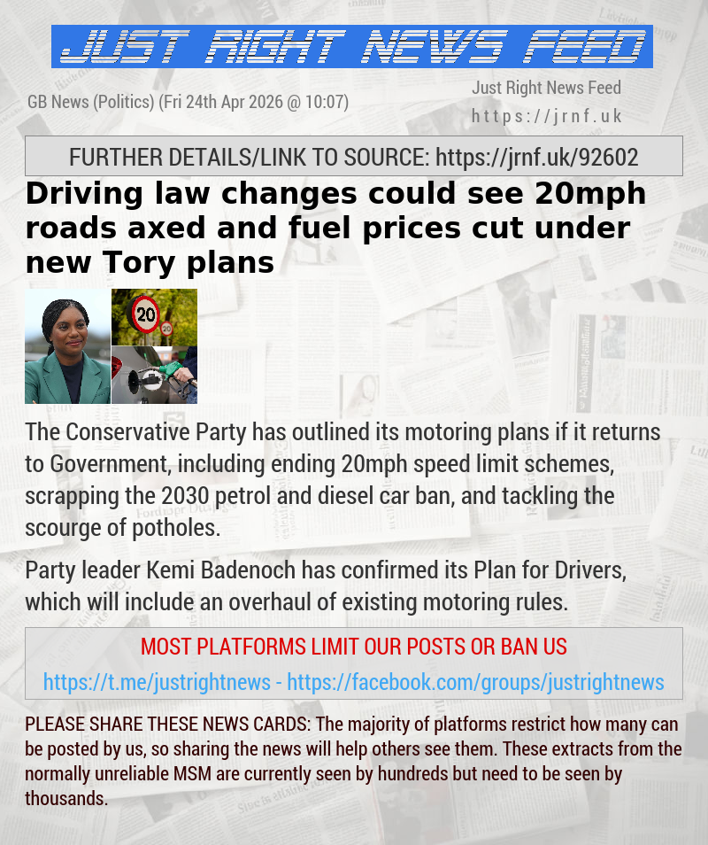 Driving law changes could see 20mph roads axed and fuel prices cut under new Tory plans