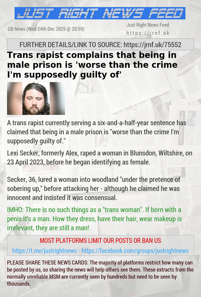 Trans rapist complains that being in male prison is ’worse than the crime I’m supposedly guilty of’