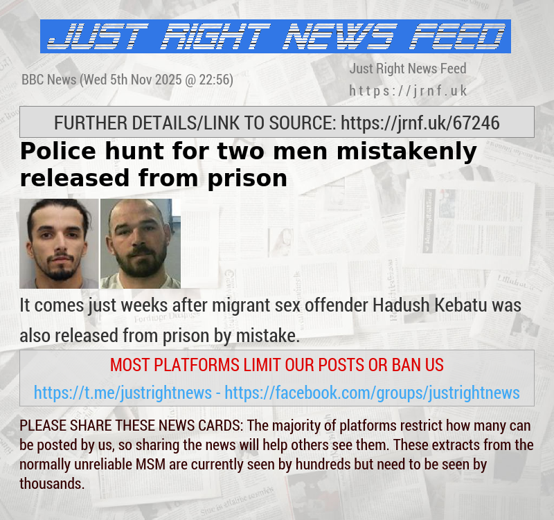 Police hunt for two men mistakenly released from prison