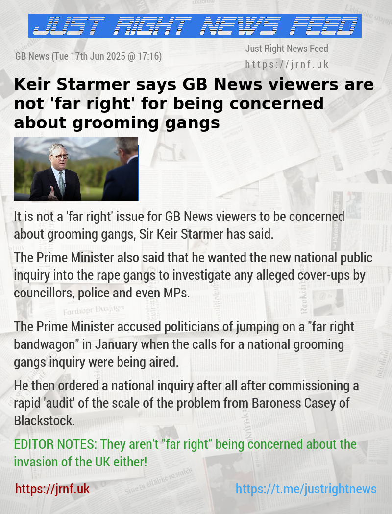 Keir Starmer says GB News viewers are not ’far right’ for being concerned about grooming gangs