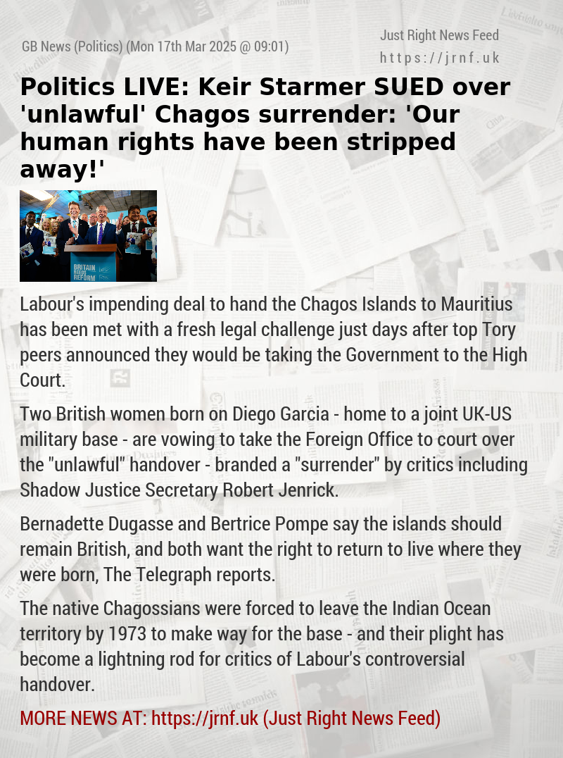 Politics LIVE: Keir Starmer SUED over ’unlawful’ Chagos surrender: ’Our human rights have been stripped away!’