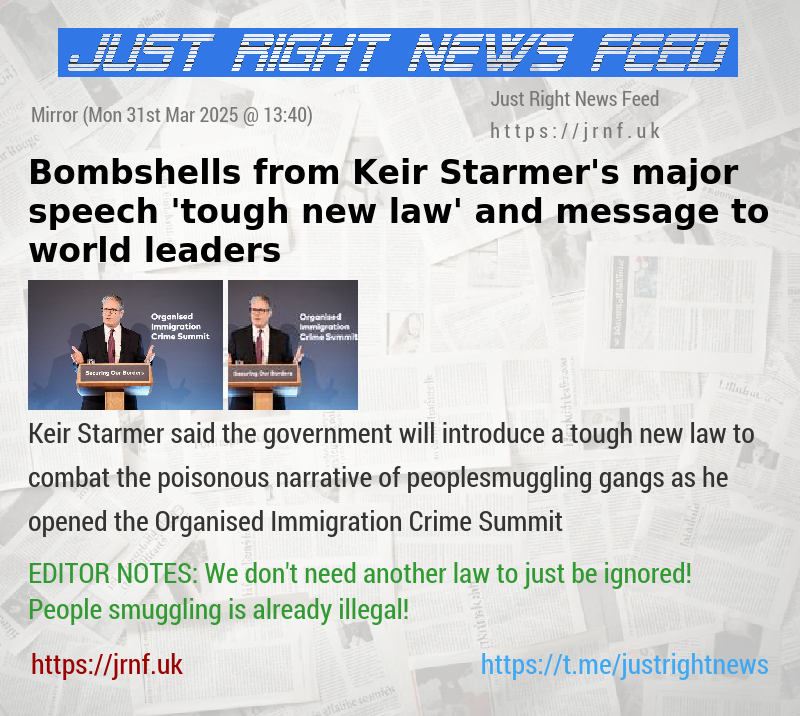 Bombshells from Keir Starmer’s major speech — ’tough new law’ and message to world leaders