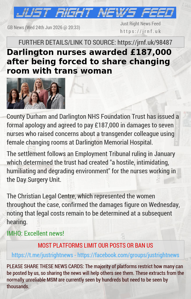 Darlington nurses awarded &pound;187,000 after being forced to share changing room with trans woman