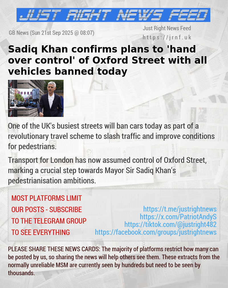 Sadiq Khan confirms plans to ’hand over control’ of Oxford Street with all vehicles banned today