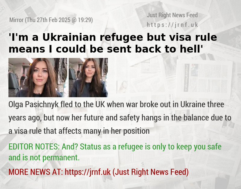 ’I’m a Ukrainian refugee but visa rule means I could be sent back to hell’