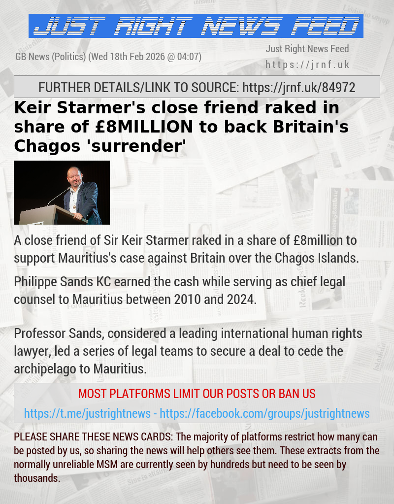 Keir Starmer’s close friend raked in share of &pound;8MILLION to back Britain’s Chagos ’surrender’