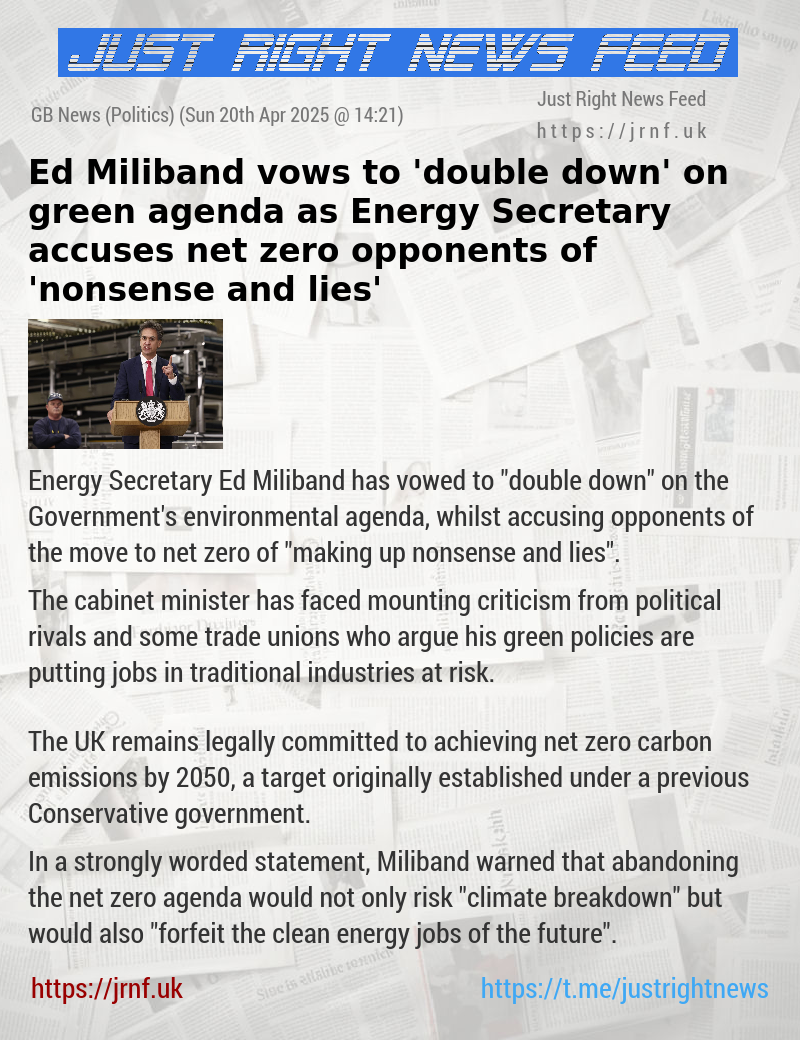 Ed Miliband vows to ’double down’ on green agenda as Energy Secretary accuses net zero opponents of ’nonsense and lies’