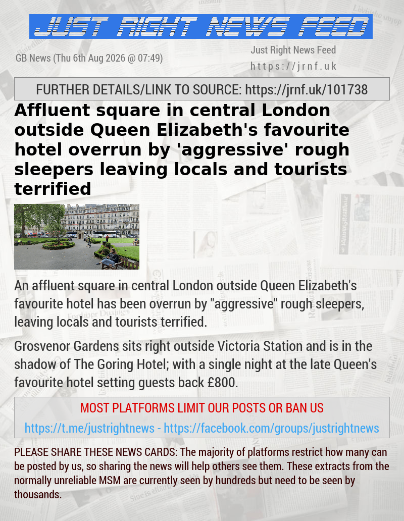 Affluent square in central London outside Queen Elizabeth’s favourite hotel overrun by ’aggressive’ rough sleepers leaving locals and tourists terrified