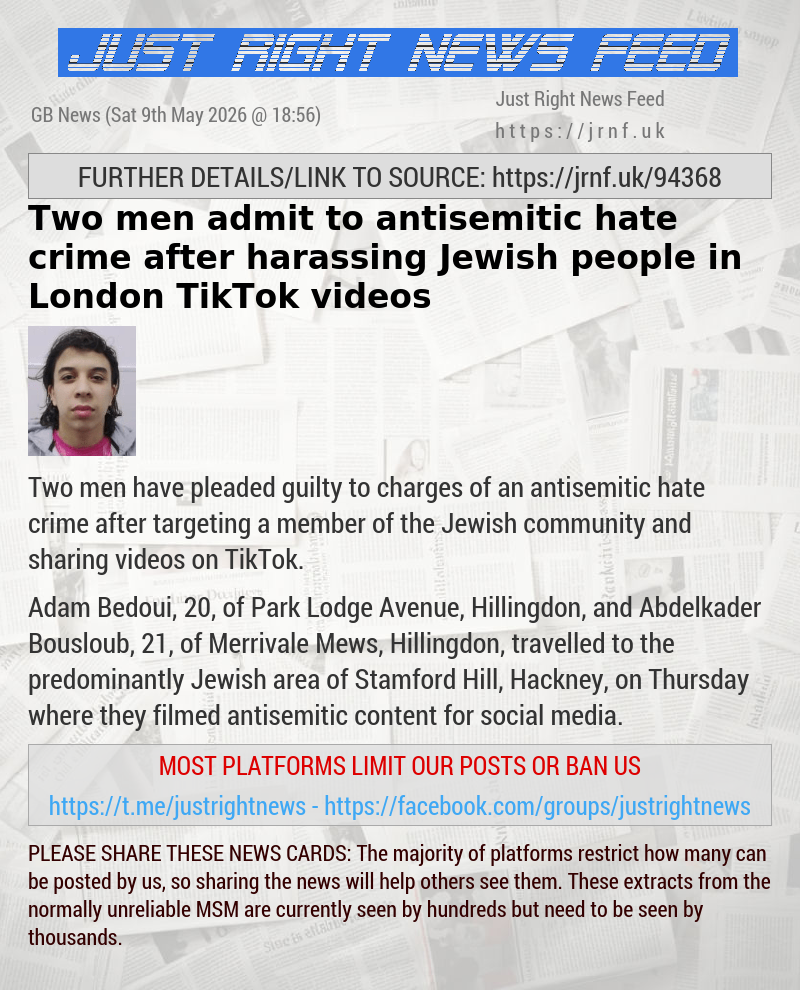 Two men admit to antisemitic hate crime after harassing Jewish people in London TikTok videos