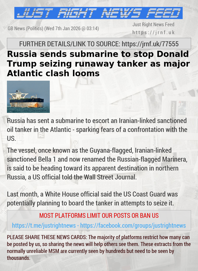 Russia sends submarine to stop Donald Trump seizing runaway tanker as major Atlantic clash looms