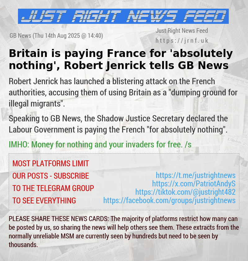 Britain is paying France for ’absolutely nothing’, Robert Jenrick tells GB News