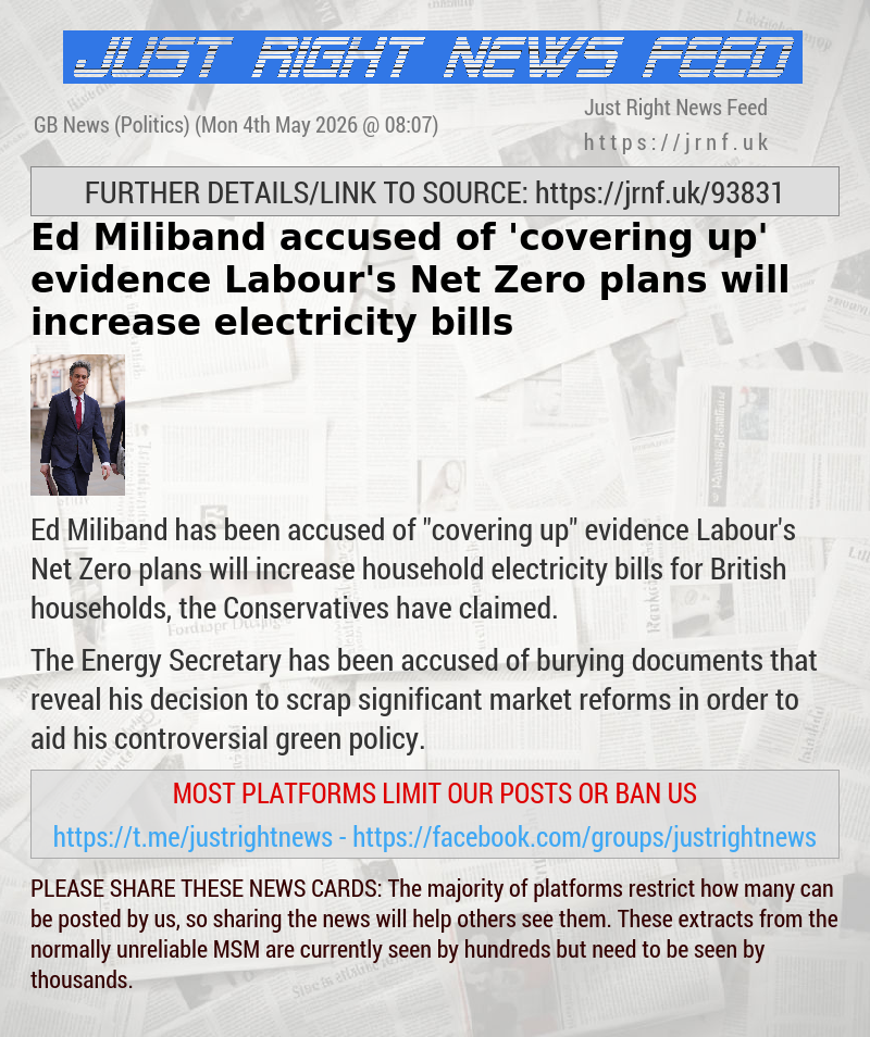 Ed Miliband accused of ’covering up’ evidence Labour’s Net Zero plans will increase electricity bills