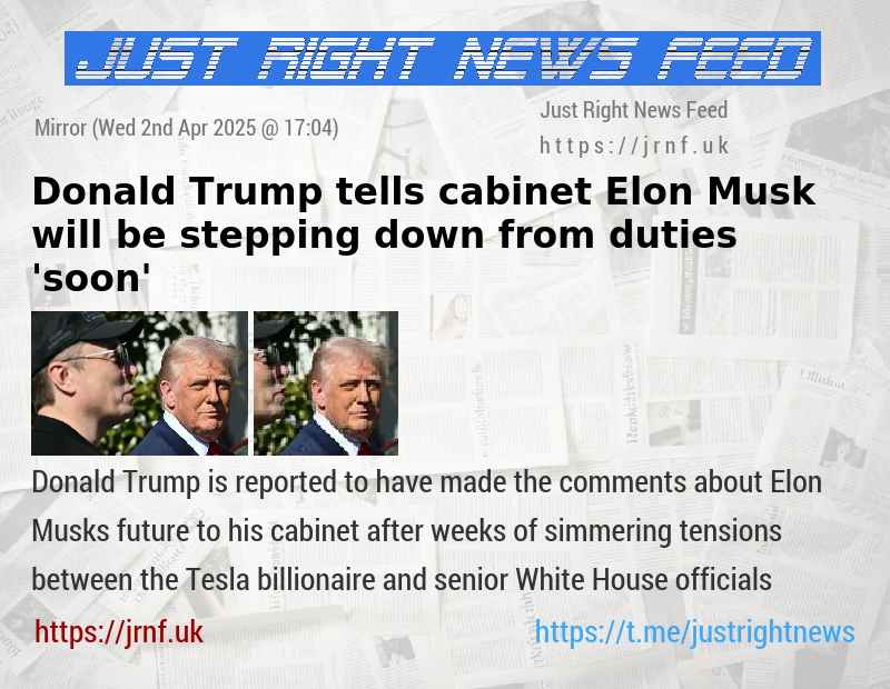 Donald Trump tells cabinet Elon Musk will be stepping down from duties ’soon’