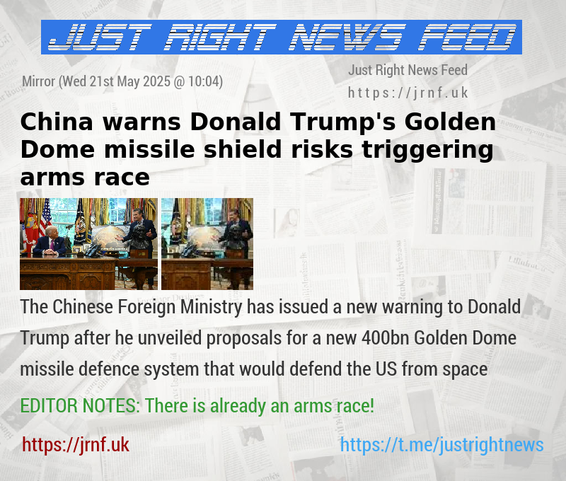 China warns Donald Trump’s Golden Dome missile shield risks triggering arms race