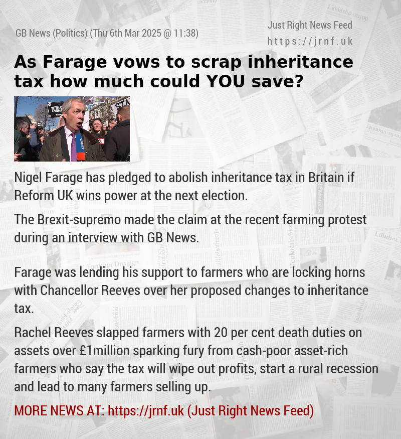 As Farage vows to scrap inheritance tax — how much could YOU save?