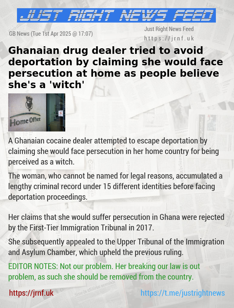 Ghanaian drug dealer tried to avoid deportation by claiming she would face persecution at home as people believe she’s a ’witch’