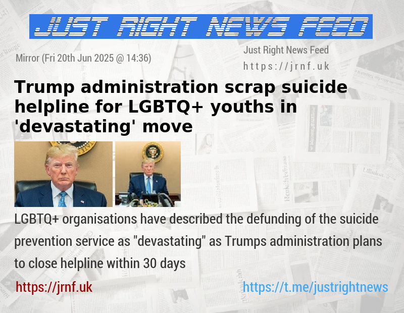 Trump administration scrap suicide helpline for LGBTQ+ youths in ’devastating’ move 
