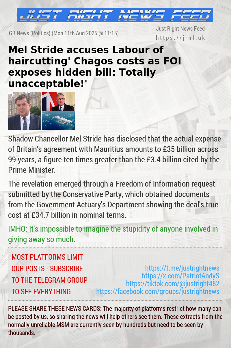 Mel Stride accuses Labour of ‘haircutting’ Chagos costs as FOI exposes hidden bill: ‘Totally unacceptable!’