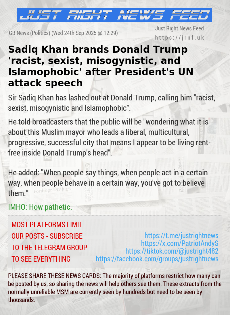 Sadiq Khan brands Donald Trump ’racist, sexist, misogynistic, and Islamophobic’ after President’s UN attack speech