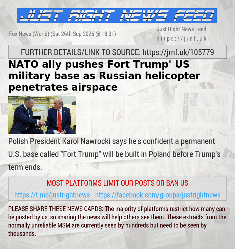 NATO ally pushes ‘Fort Trump’ US military base as Russian helicopter penetrates airspace