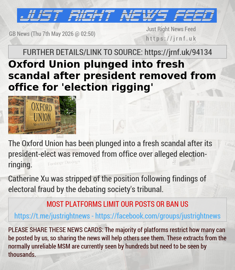 Oxford Union plunged into fresh scandal after president removed from office for ’election—rigging’
