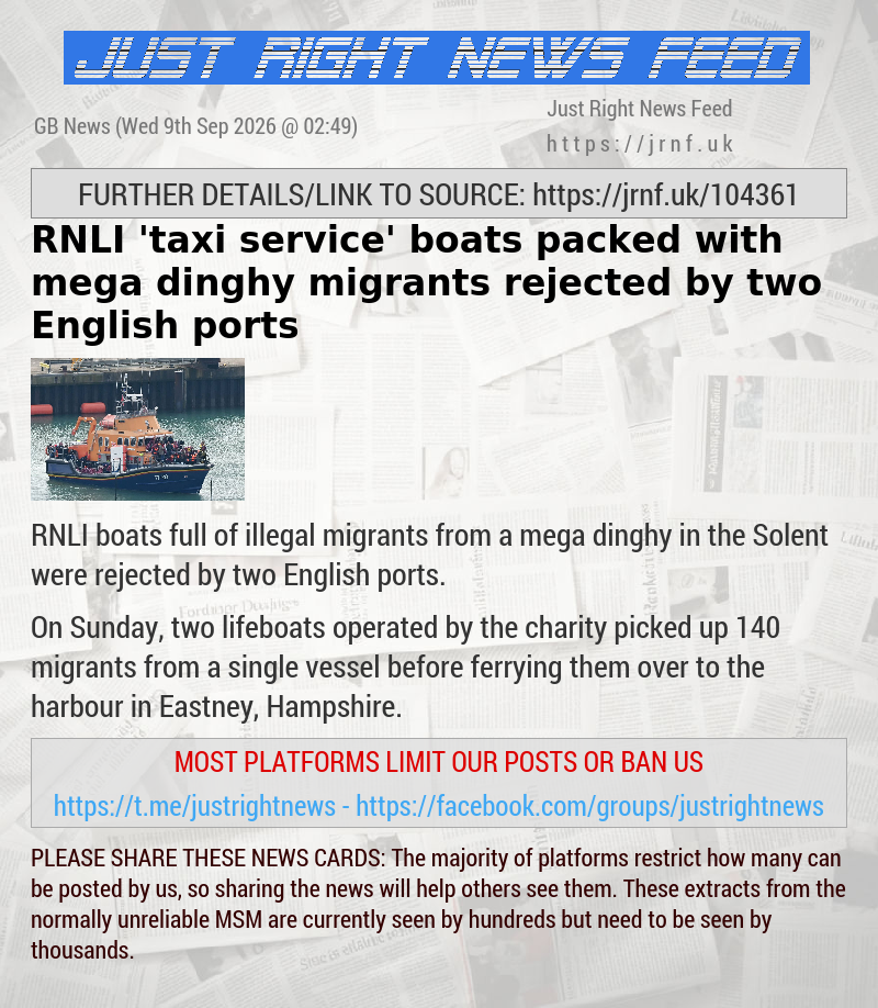 RNLI ’taxi service’ boats packed with mega dinghy migrants rejected by two English ports