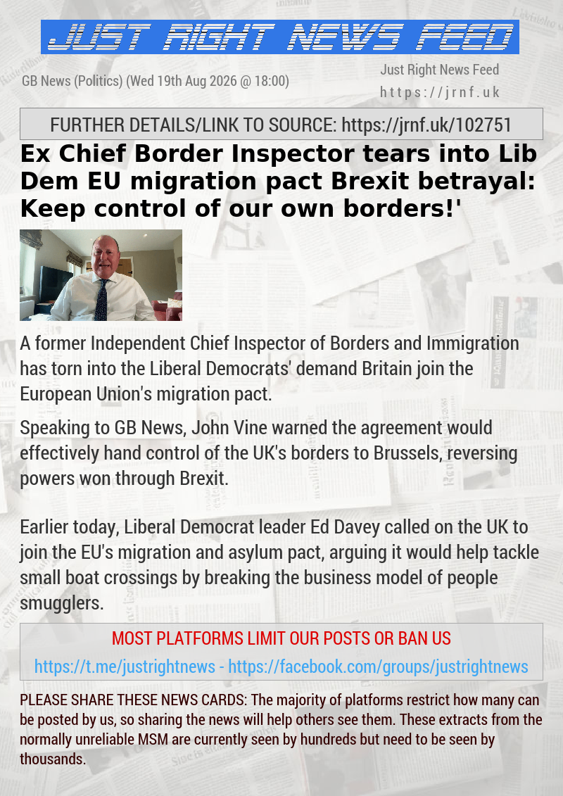 Ex—Chief Border Inspector tears into Lib Dem EU migration pact Brexit betrayal: ‘Keep control of our own borders!’