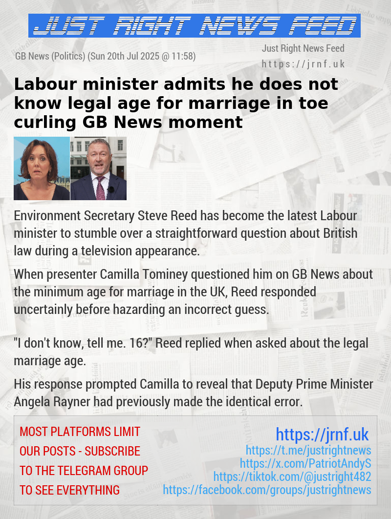 Labour minister admits he does not know legal age for marriage in toe—curling GB News moment