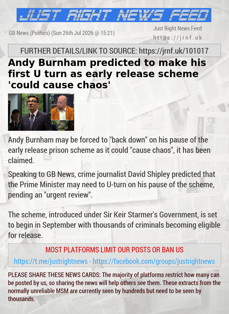 Andy Burnham predicted to make his first U—turn as early release scheme ’could cause chaos’