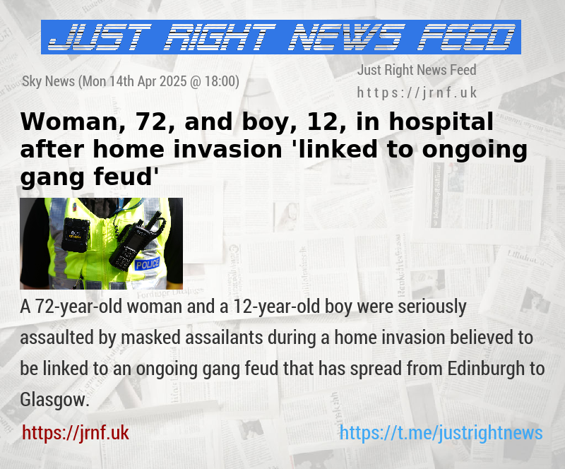 Woman, 72, and boy, 12, in hospital after home invasion ’linked to ongoing gang feud’