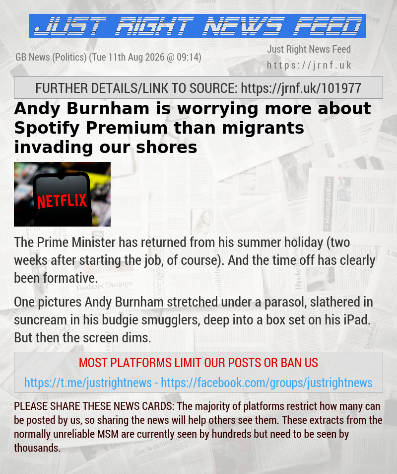 Andy Burnham is worrying more about Spotify Premium than migrants invading our shores