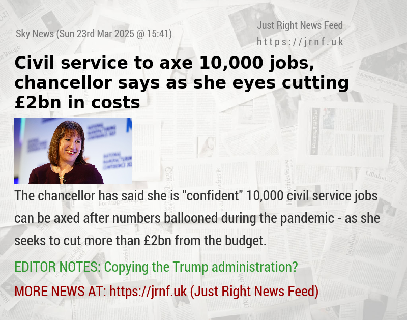 Civil service to axe 10,000 jobs, chancellor says — as she eyes cutting £2bn in costs