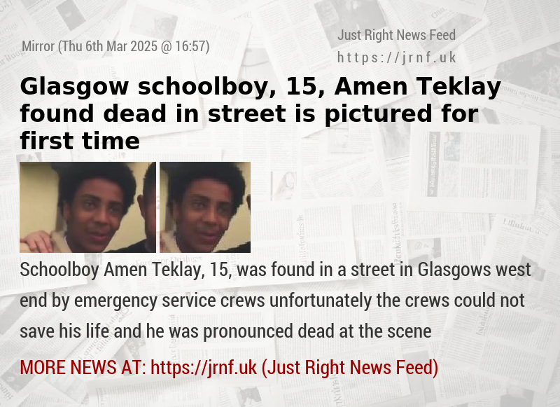 Glasgow schoolboy, 15, Amen Teklay found dead in street is pictured for first time