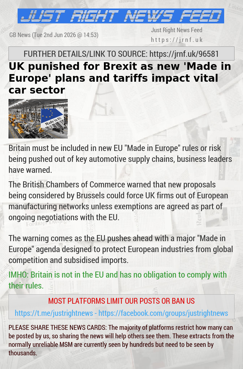 UK punished for Brexit as new ’Made in Europe’ plans and tariffs impact vital car sector