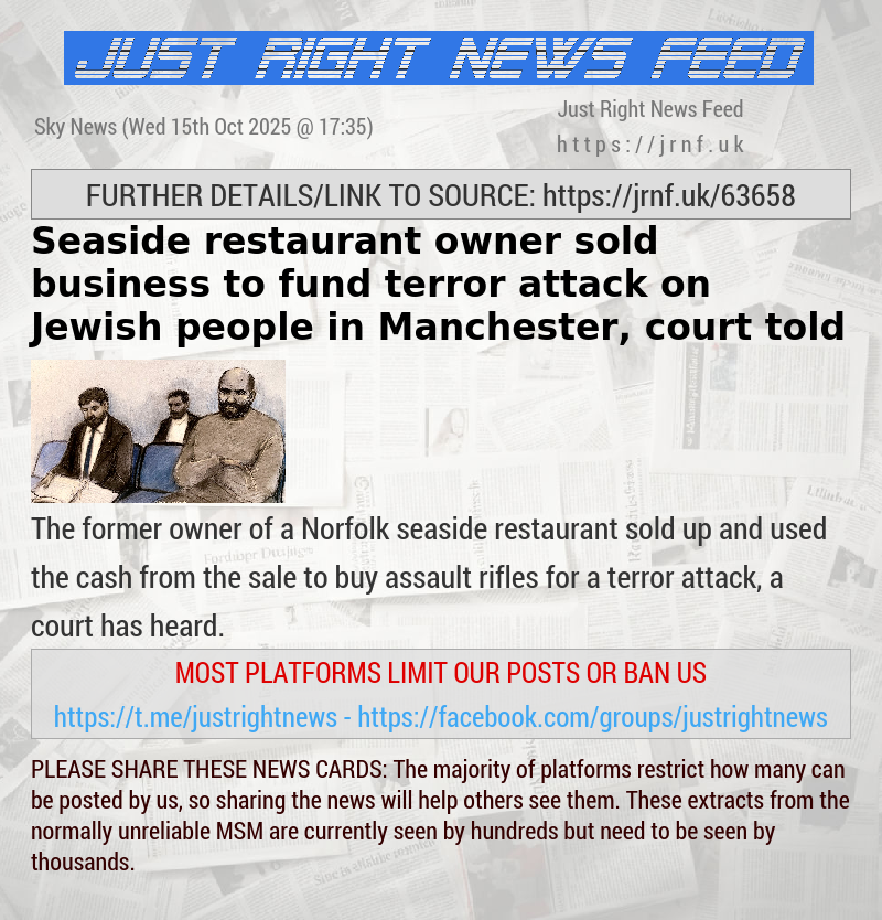 Seaside restaurant owner sold business to fund terror attack on Jewish people in Manchester, court told