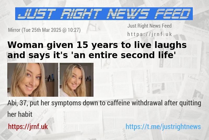 Woman given 15 years to live laughs and says it’s ’an entire second life’