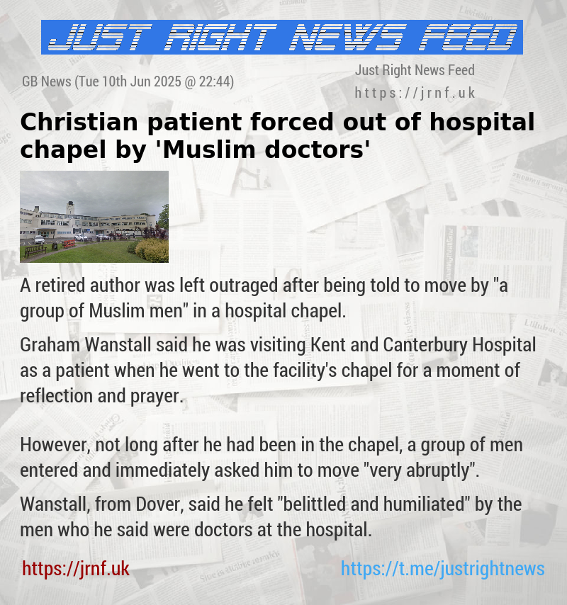 Christian patient forced out of hospital chapel by ’Muslim doctors’