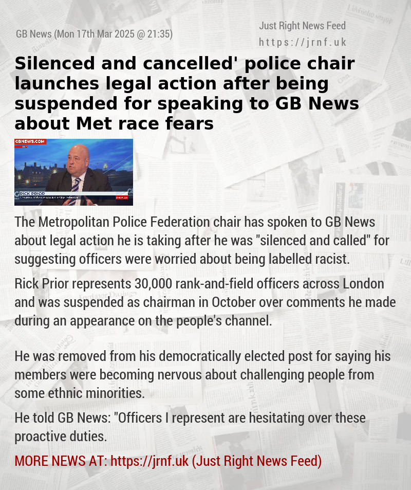 ‘Silenced and cancelled’ police chair launches legal action after being suspended for speaking to GB News about Met race fears