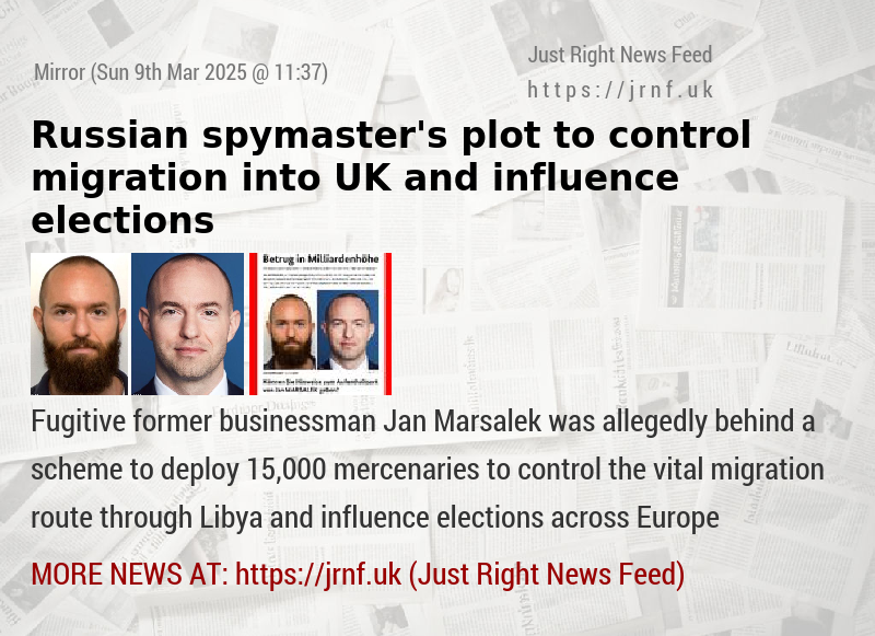 Russian spymaster’s plot to control migration into UK and influence elections