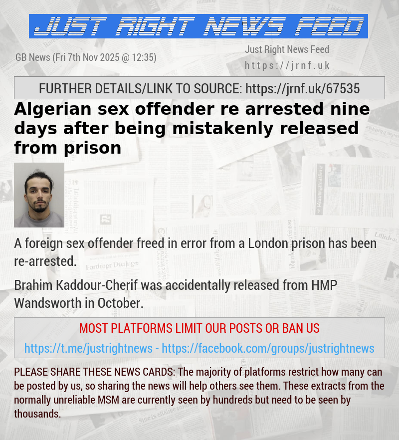 Algerian sex offender re—arrested nine days after being mistakenly released from prison