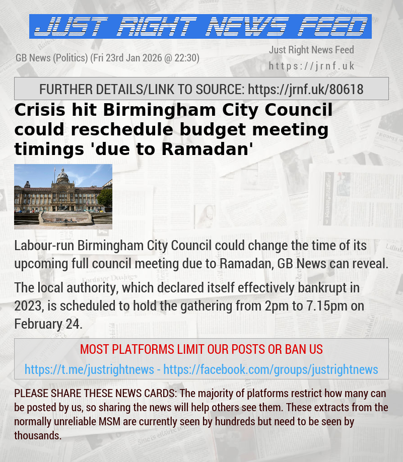 Crisis—hit Birmingham City Council could reschedule budget meeting timings ’due to Ramadan’