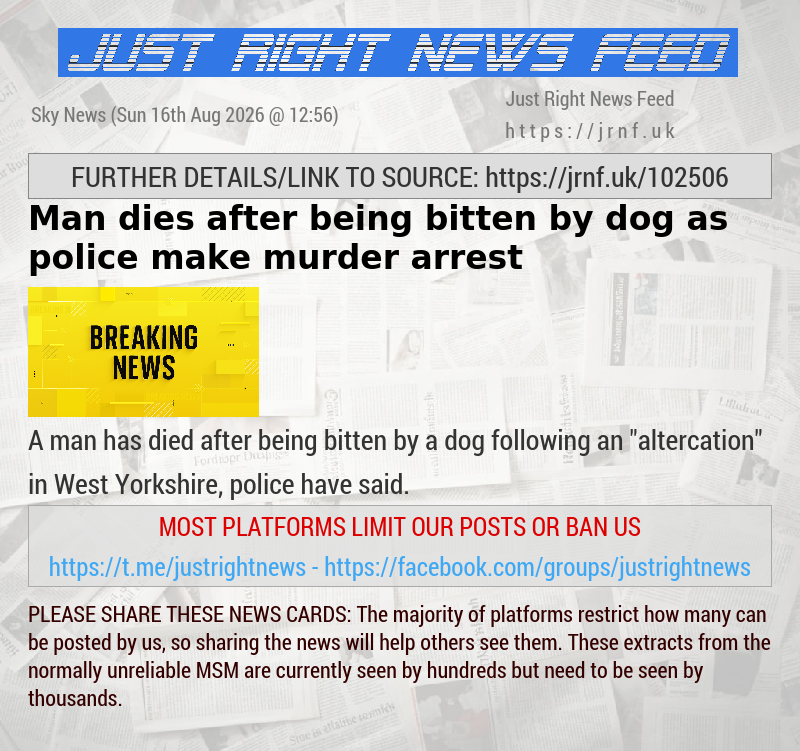 Man dies after being bitten by dog — as police make murder arrest