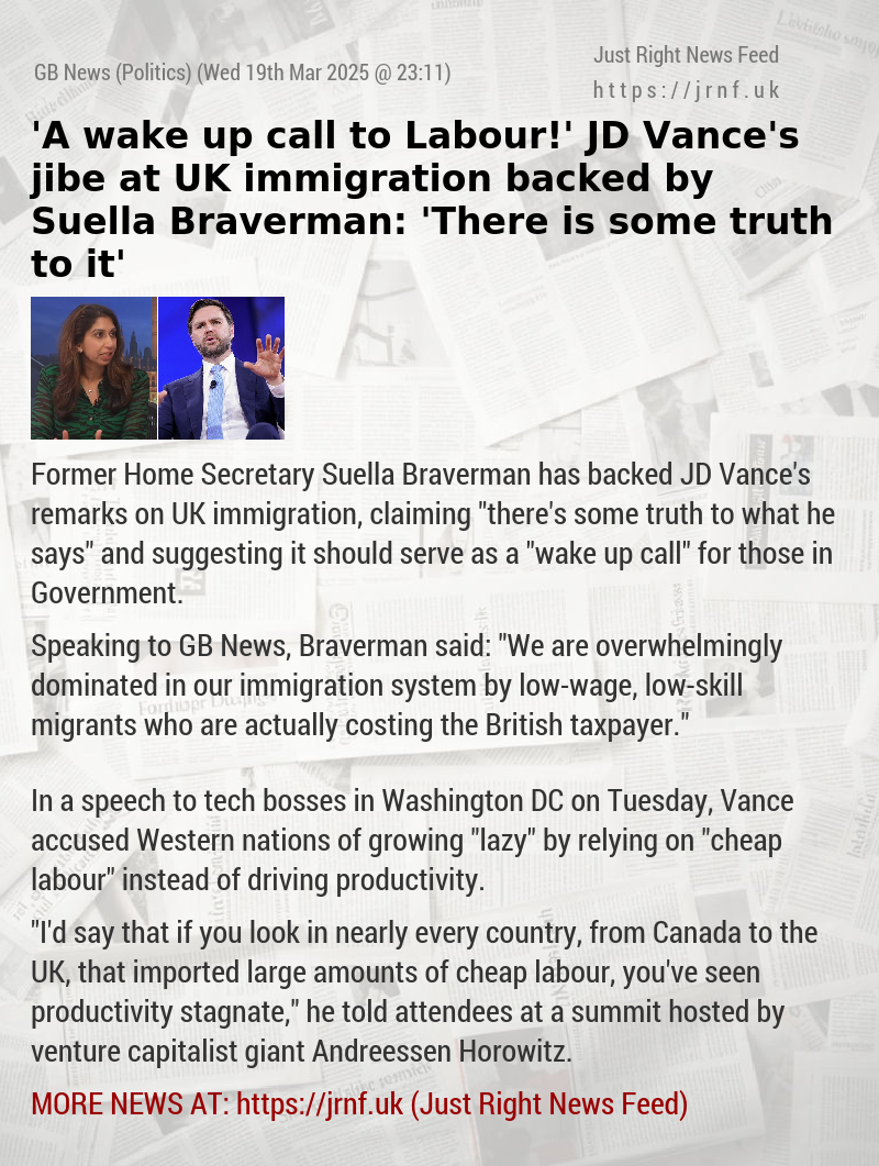 ’A wake up call to Labour!’ JD Vance’s jibe at UK immigration backed by Suella Braverman: ’There is some truth to it’
