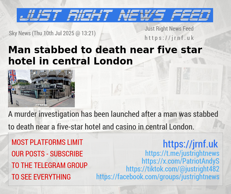 Man stabbed to death near five—star hotel in central London