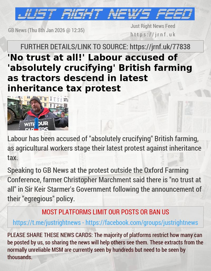 ’No trust at all!’ Labour accused of ’absolutely crucifying’ British farming as tractors descend in latest inheritance tax protest