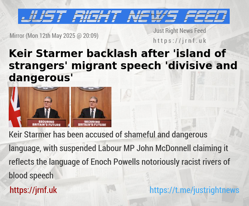 Keir Starmer backlash after ’island of strangers’ migrant speech — ’divisive and dangerous’