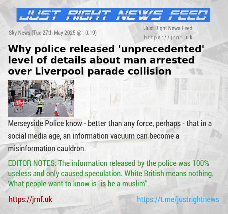 Why police released ’unprecedented’ level of details about man arrested over Liverpool parade collision