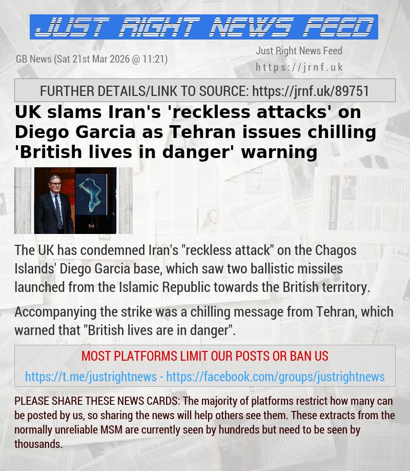 UK slams Iran’s ’reckless attacks’ on Diego Garcia as Tehran issues chilling ’British lives in danger’ warning