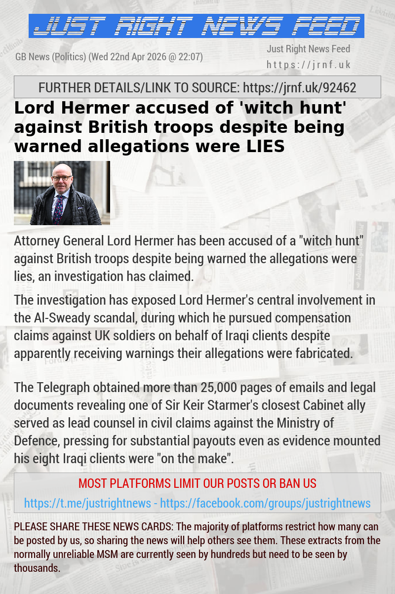 Lord Hermer accused of ’witch hunt’ against British troops despite being warned allegations were LIES