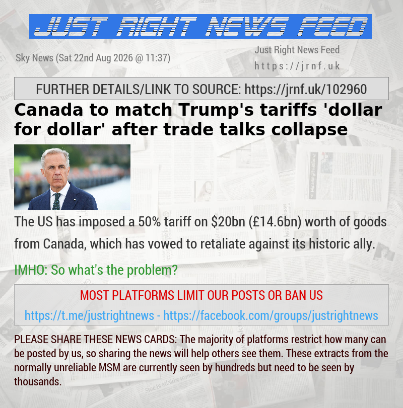 Canada to match Trump’s tariffs ’dollar for dollar’ after trade talks collapse